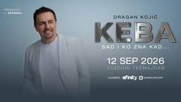 DRAGAN KOJIĆ KEBA - „SAD I KO ZNA KAD“!